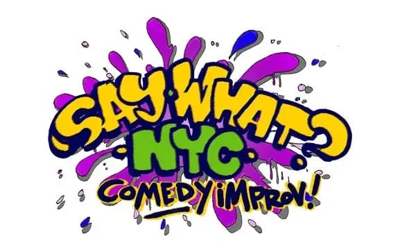 Say What? NYC Comedy Improv image